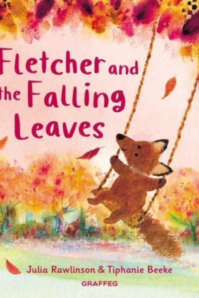 Fletcher and the Falling Leaves by Rawlinson, Julia