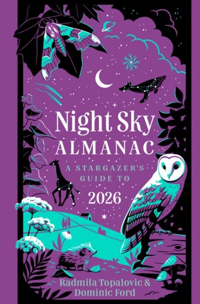 Night Sky Almanac 2026 : A Stargazer’s Guide by Topalovic, Radmila