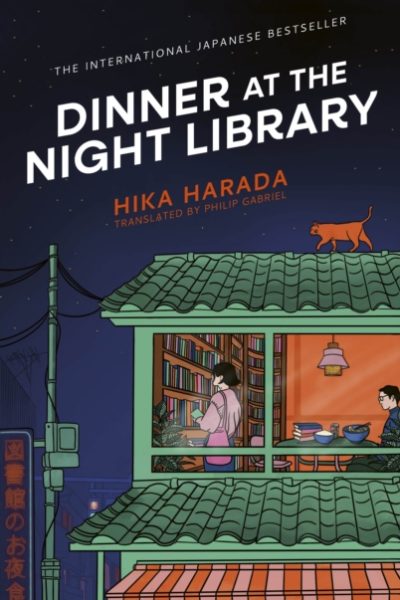 Dinner at the Night Library : The perfect next comfort read for lovers of Japanese fiction by Harada, Hika