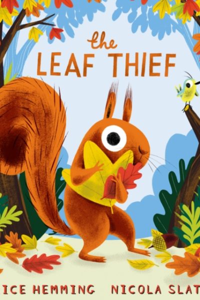 The Leaf Thief by Hemming, Alice