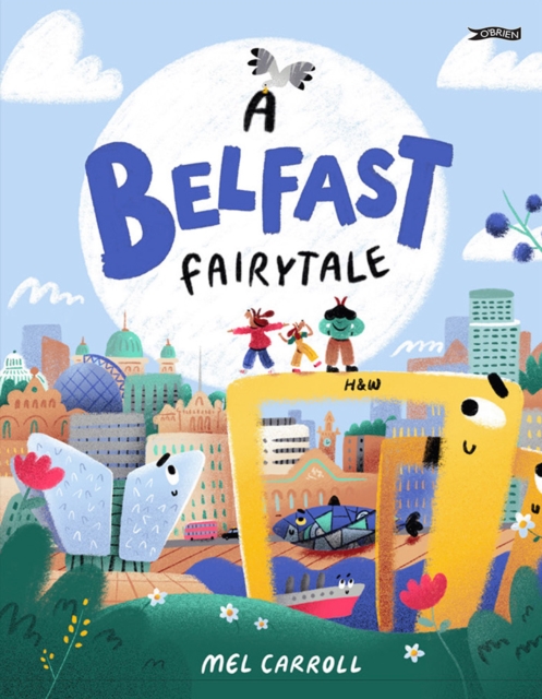 A Belfast Fairytale by Carroll, Mel