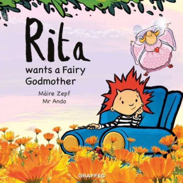 Rita Wants a Fairy Godmother by Zepf, Maire