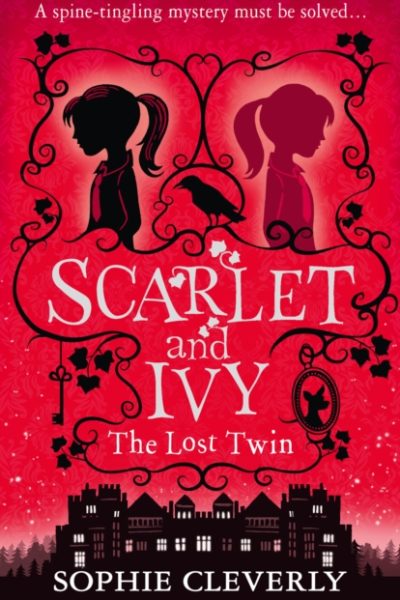 The Lost Twin: A Scarlet and Ivy Mystery by Cleverly, Sophie