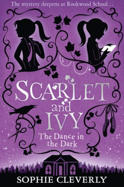 The Dance in the Dark: A Scarlet and Ivy Mystery by Cleverly, Sophie