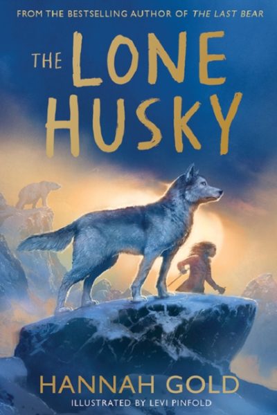 The Lone Husky by Gold, Hannah