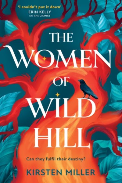 The Women of Wild Hill by Miller, Kirsten
