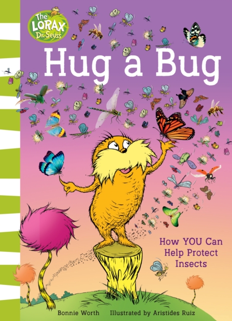 Hug a Bug : How You Can Help Protect Insects by Worth, Bonnie