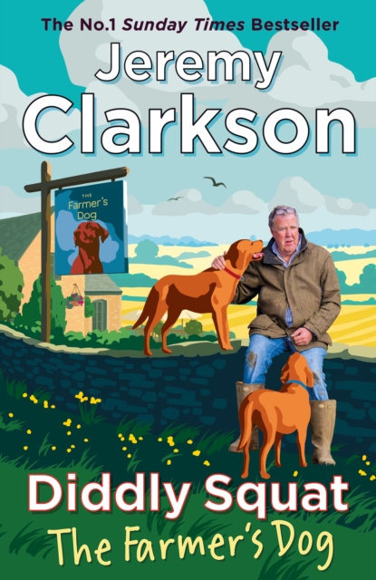 Diddly Squat: The Farmer's Dog by Clarkson, Jeremy