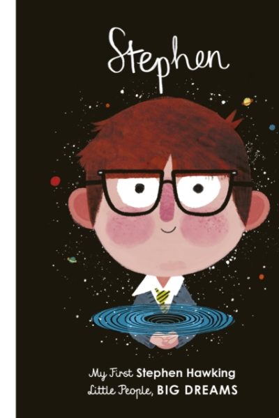Stephen Hawking : My First Stephen Hawking Volume 21 by Sanchez Vegara, Maria Isabel