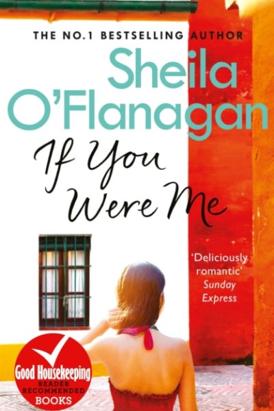 If You Were Me : The charming bestseller that asks: what would YOU do? by O'Flanagan, Sheila