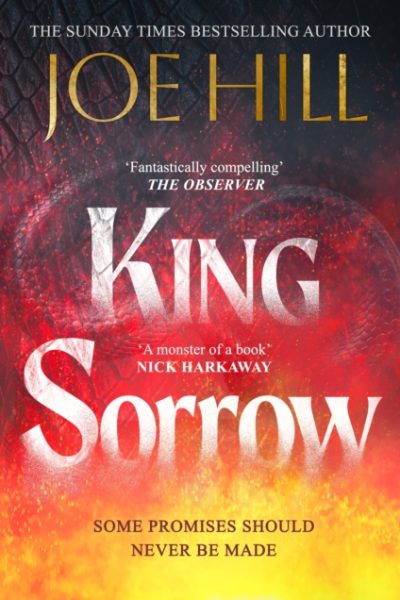 King Sorrow : the epic new novel from the Sunday Times bestselling author by Hill, Joe
