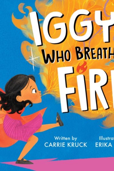 Iggy Who Breathes Fire by Kruck, Carrie