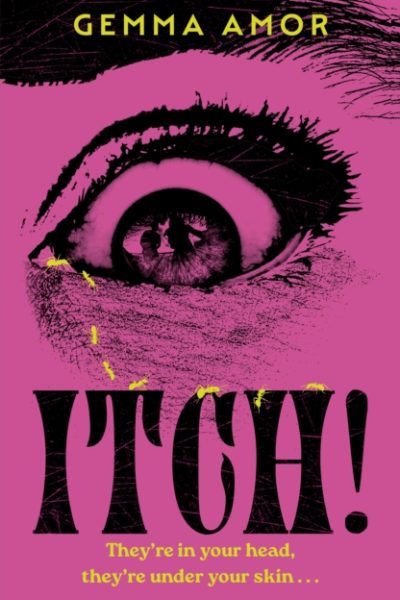 ITCH! : The darkly feminist horror novel crawling under your skin for Halloween 2025 by Amor, Gemma