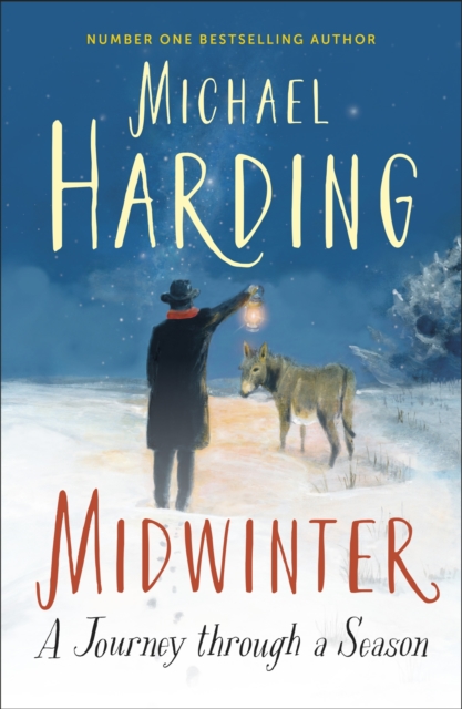 Midwinter : A Journey Through a Season by Harding, Michael