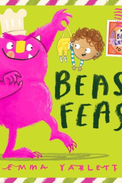 Beast Feast by Yarlett, Emma