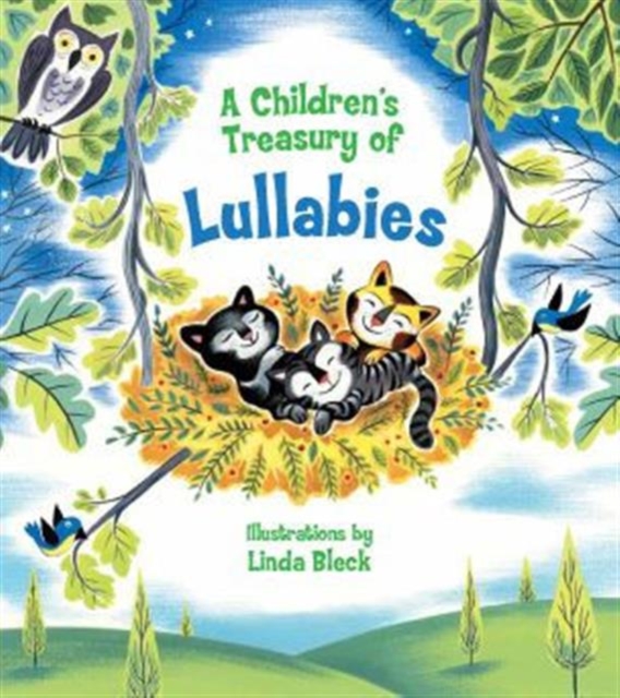 A Children's Treasury of Lullabies by Bleck, Linda
