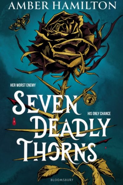 Seven Deadly Thorns : the irresistible enemies-to-lovers romantasy by Hamilton, Amber