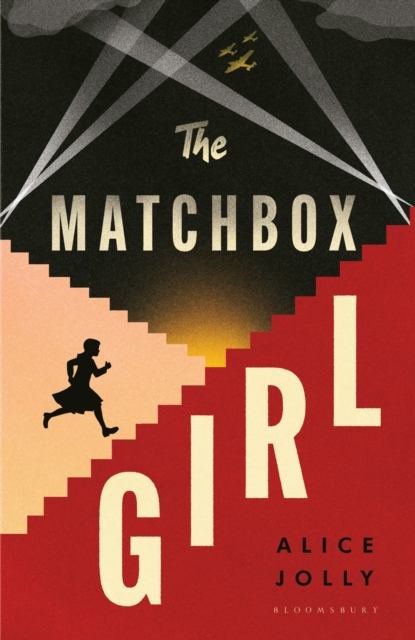 The Matchbox Girl : Lose yourself in this autumn's most captivating historical novel by Jolly, Alice