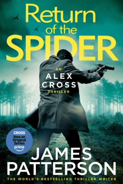 Return of the Spider : (Alex Cross 33) by Patterson, James