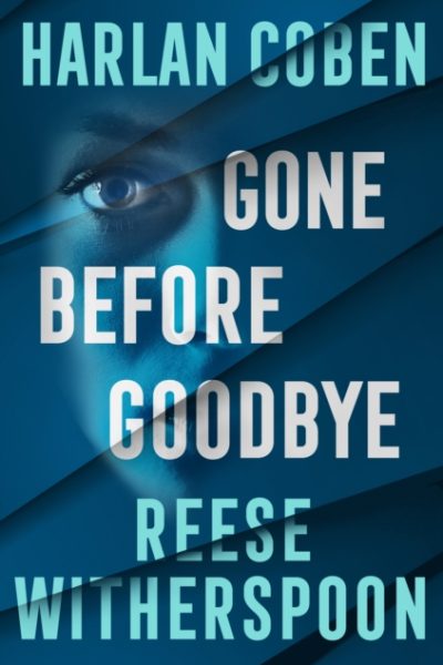 Gone Before Goodbye by Witherspoon, Reese