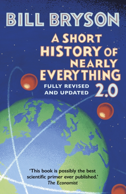 A Short History of Nearly Everything 2.0 by Bryson, Bill