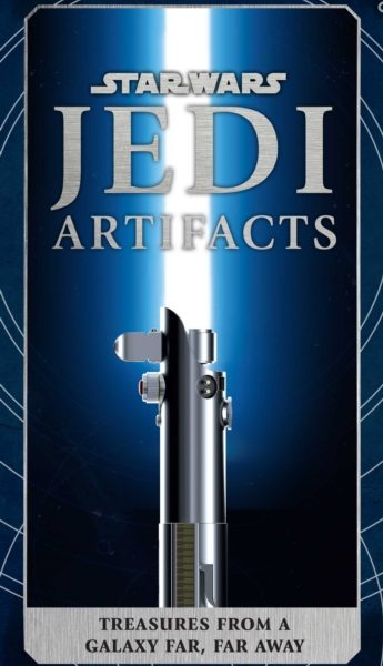 Star Wars: Jedi Artifacts : Treasures From a Galaxy Far, Far Away (Star Wars For Kids, Star Wars Gifts, High Republic) by Editions, Insight