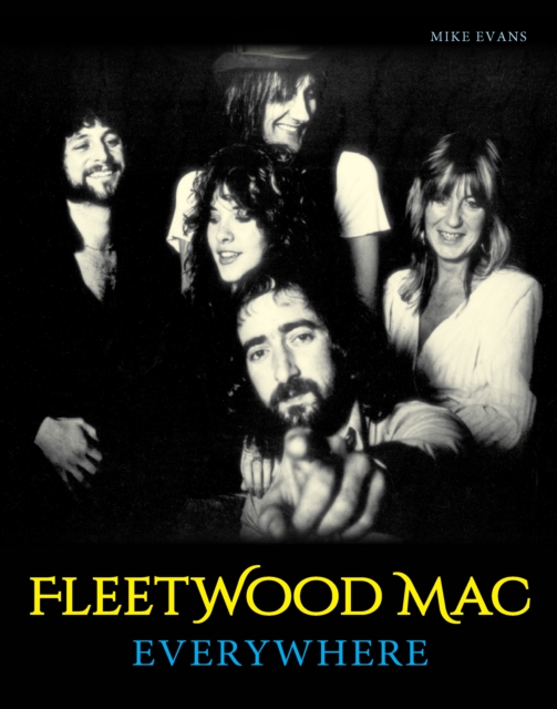 Fleetwood Mac : Everywhere by Evans, Mike