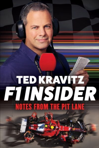F1 Insider : Notes from the Pit Lane by Kravitz, Ted