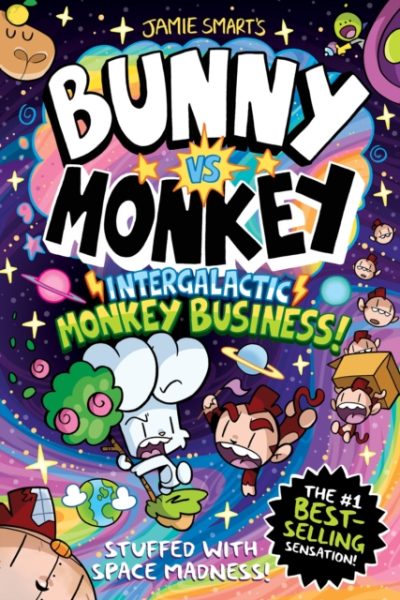 Bunny vs Monkey: Intergalactic Monkey Business! (a Phoenix Comic Book, from the million-selling Jamie Smart, Illustrator of the Year) by Smart, Jamie