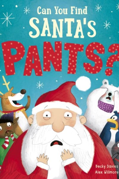 Can You Find Santa’s Pants? by Davies, Becky