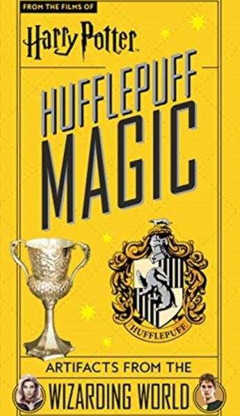 Harry Potter: Hufflepuff Magic - Artifacts from the Wizarding World by Revenson, Jody