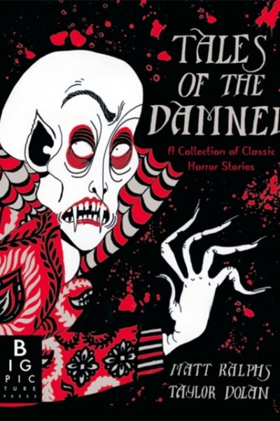 Tales of the Damned : A Collection of Classic Horror Stories by Dolan, Taylor