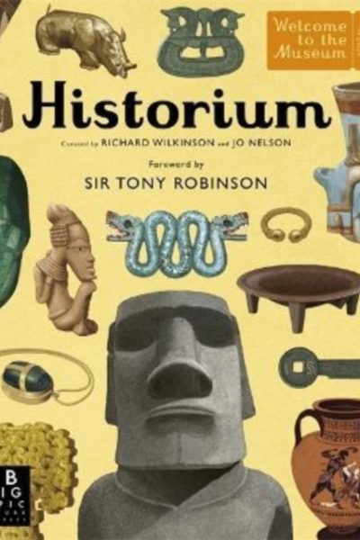 Historium : With new foreword by Sir Tony Robinson by Wilkinson, Richard