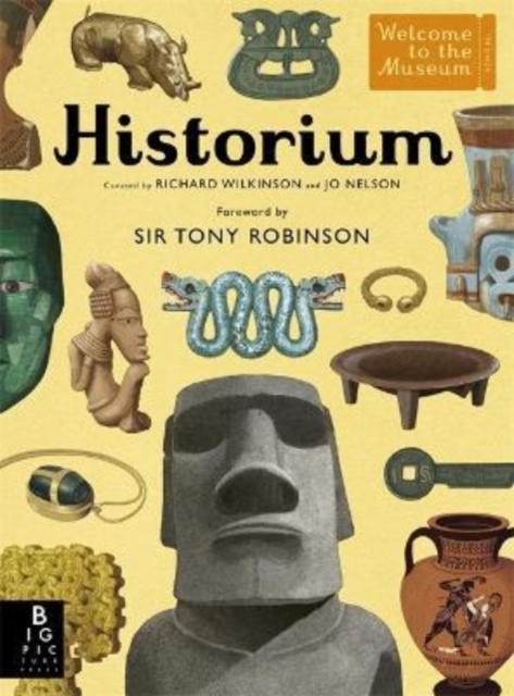 Historium : With new foreword by Sir Tony Robinson by Wilkinson, Richard