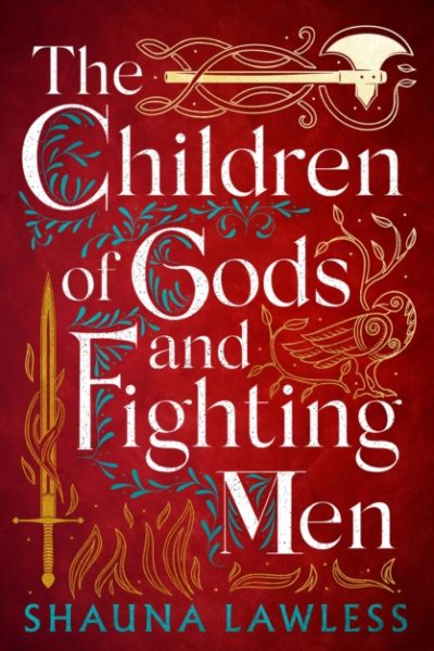 The Children of Gods and Fighting Men by Lawless, Shauna