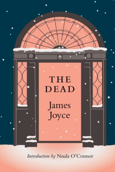 THE DEAD : with a new introduction by Nuala O'Connor by Joyce, James
