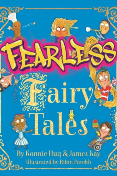 Fearless Fairy Tales by Huq, Konnie