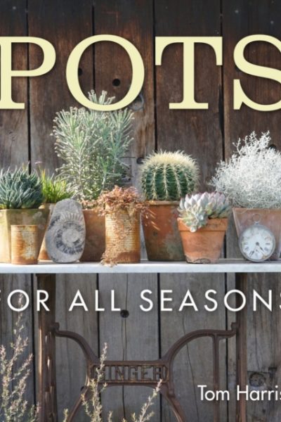 Pots for All Seasons by Harris, Tom