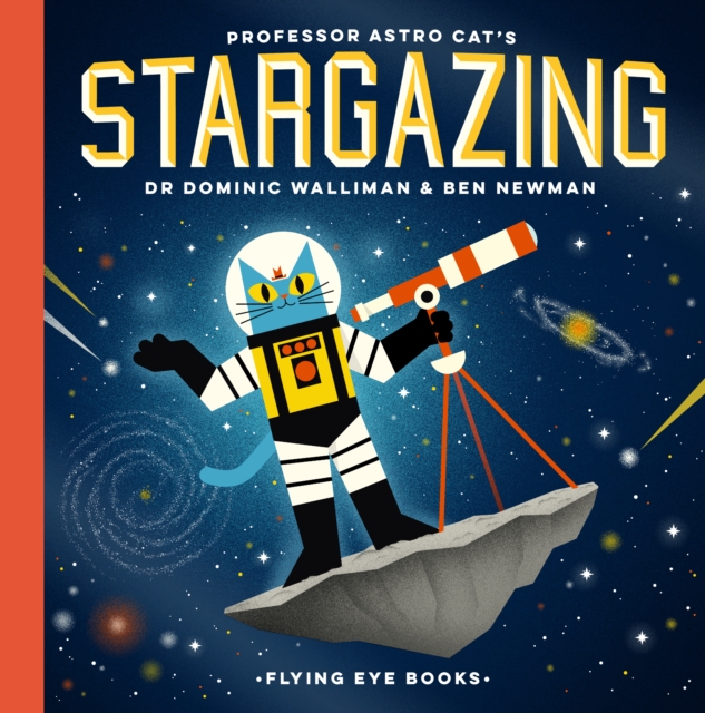 Professor Astro Cat's Stargazing by Newman, Ben