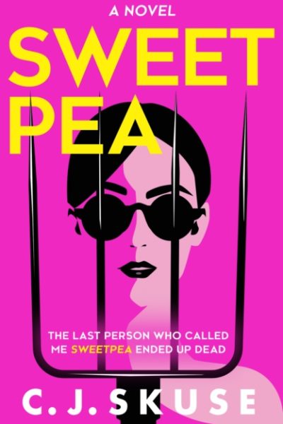 Sweetpea : Book 1 by Skuse, C.J.