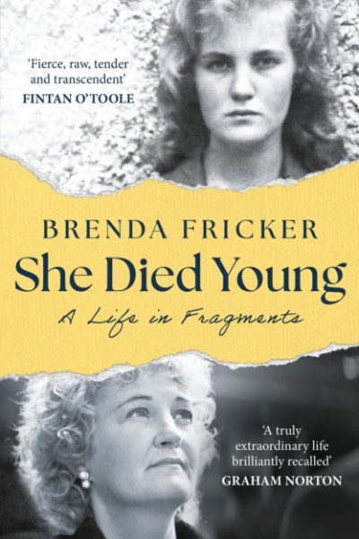 She Died Young : A Life in Fragments by Fricker, Brenda
