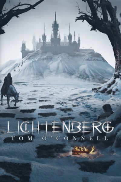 Lichtenberg : Provocative & Immersive Dystopian Fiction by O'CONNELL, TOM