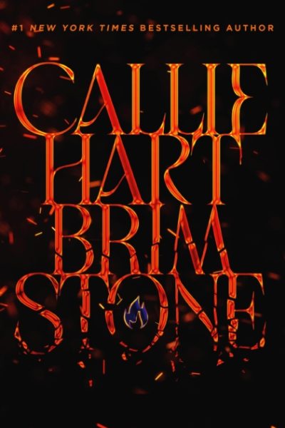 Brimstone : sequel to the addictive enemies-to-lovers romantasy global sensation QUICKSILVER by Hart, Callie