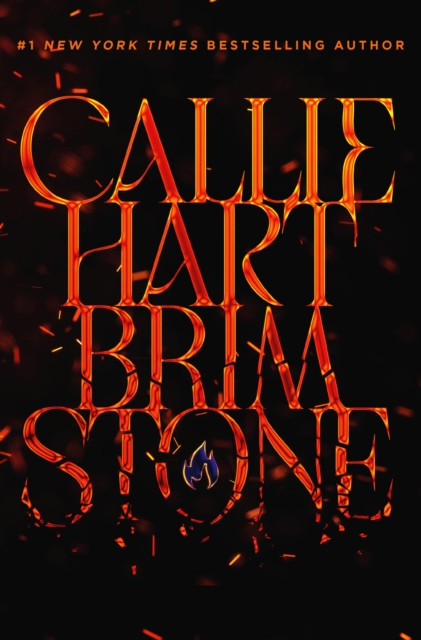 Brimstone : sequel to the addictive enemies-to-lovers romantasy global sensation QUICKSILVER by Hart, Callie