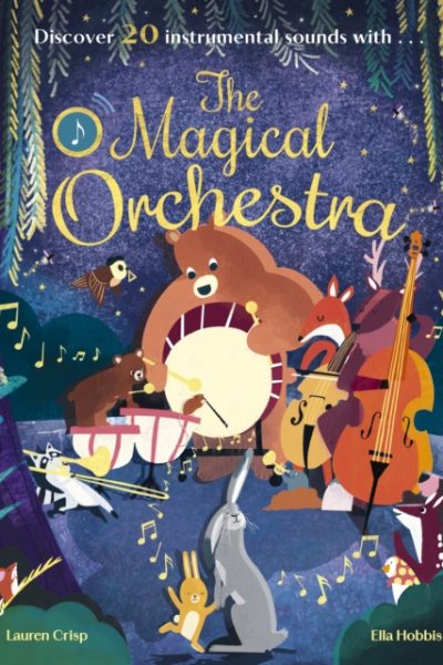 The Magical Orchestra by Crisp, Lauren (Managing Editor (Cat Bespoke))