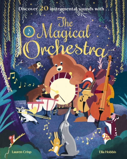 The Magical Orchestra by Crisp, Lauren (Managing Editor (Cat Bespoke))