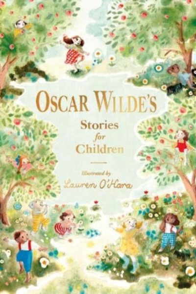 Oscar Wilde's Stories for Children by Wilde, Oscar