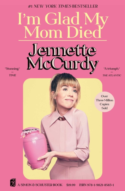 I’m Glad My Mom Died by McCurdy, Jennette