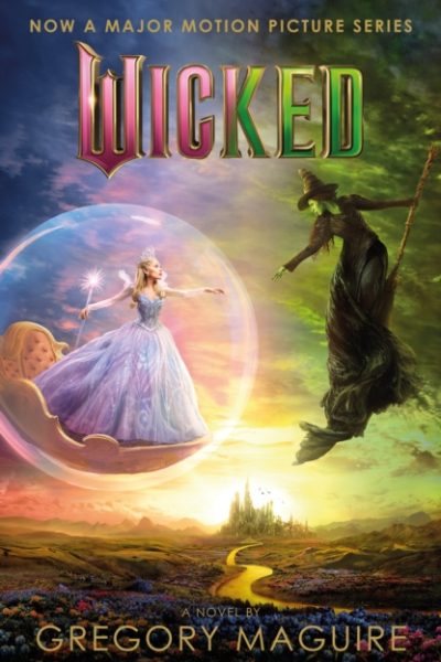 Wicked : the bestselling book that inspired the movie by Maguire, Gregory