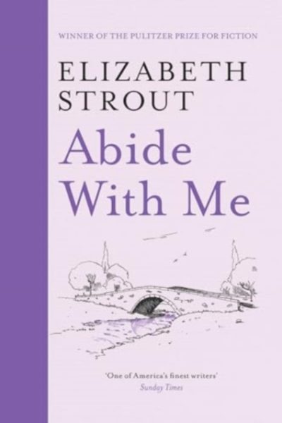 Abide With Me by Strout, Elizabeth